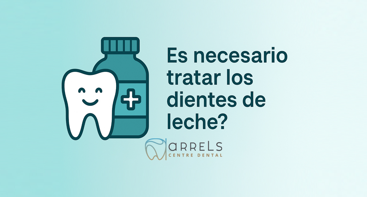 ¿Es necesario tratar los dientes de leche?